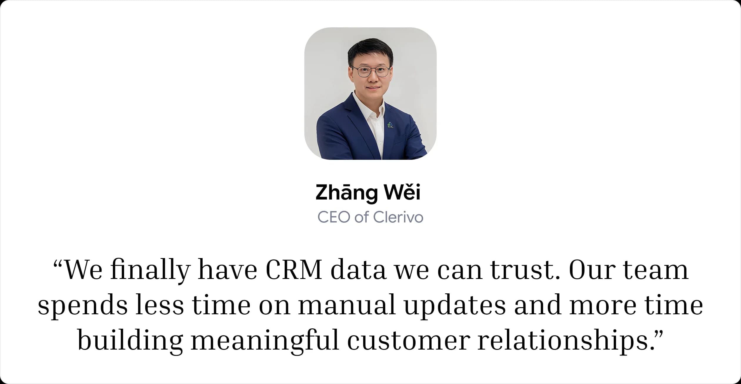 Clerivo CEO Zhang Wei describes trusted CRM data and less manual work